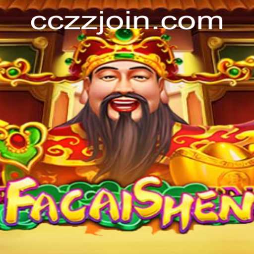 Exploring the Exciting World of FaCaiShen Game by CCZZ.COM