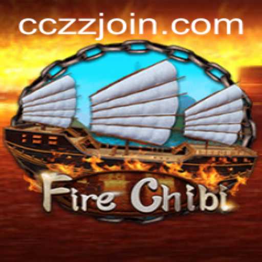 Explore the Exhilarating World of FireChibi: A New Gaming Experience by CCZZ.COM