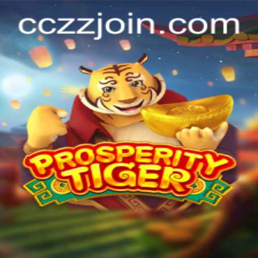Exploring ProsperityTiger: A New Gaming Experience Powered by CCZZ.COM