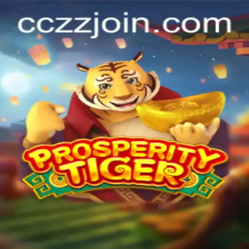 Exploring ProsperityTiger: A New Gaming Experience Powered by CCZZ.COM